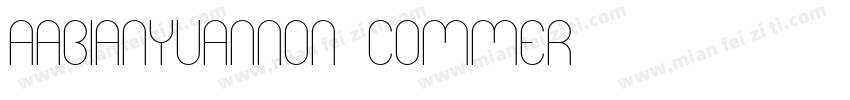 Aabianyuannon commer字体转换